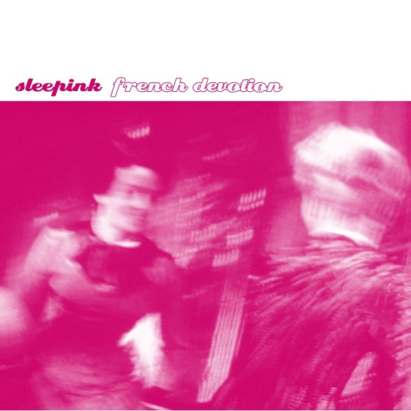 sleepink - french devotion